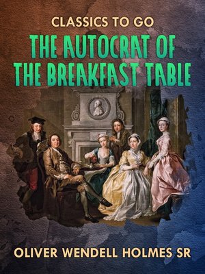 cover image of The Autocrat of the Breakfast Table